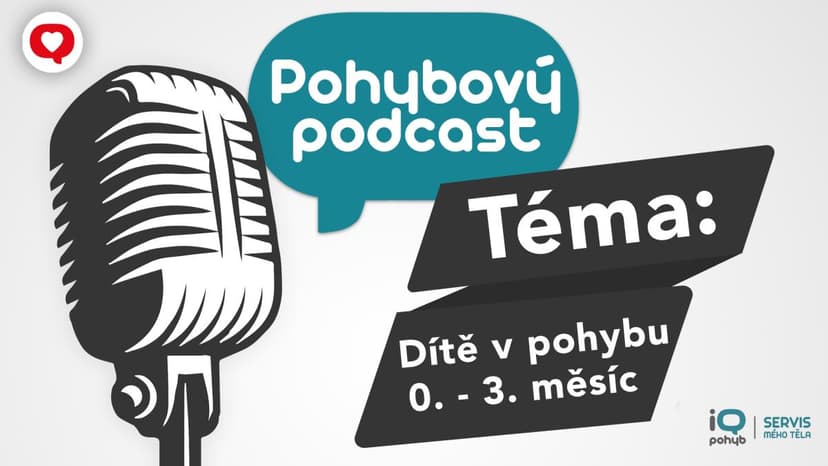 Podcast:  Dítě v pohybu - 0. - 3. měsíc