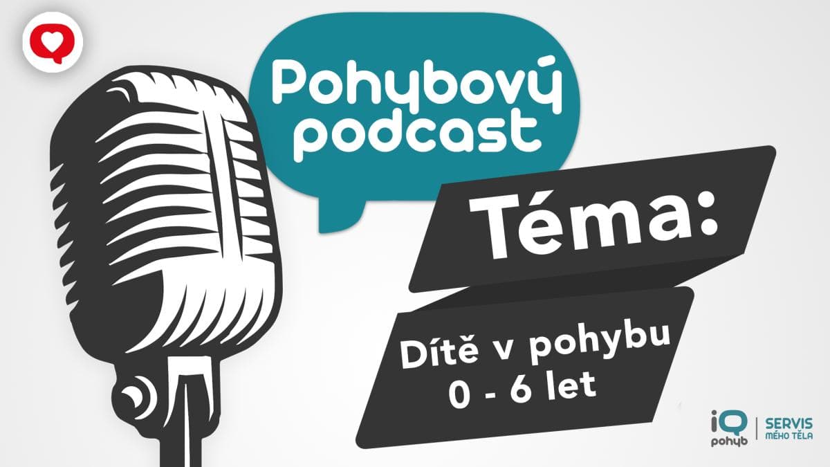 Podcast: Dítě v pohybu: 0 - 6 let