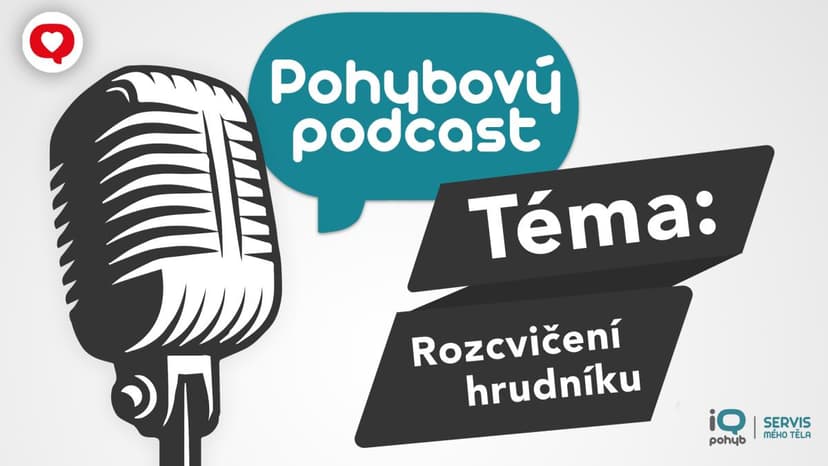 Podcast: Pohyb v praxi - rozcvičení hrudníku