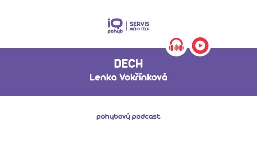 Podcast: Dech jako most mezi tělem a myslí - Lenka Vokřínková