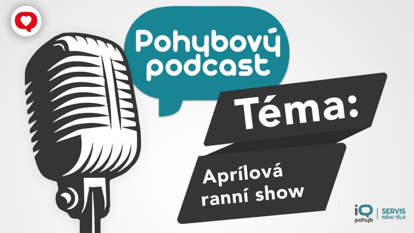 Podcast: Lidé a pohyb - aprílová ranní show