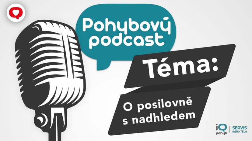 Podcast: Lidé a pohyb - o posilovně s nadhledem