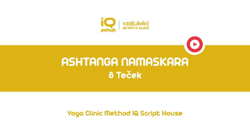 Yoga Clinic Method - Astanga Namaskara - 8 teček