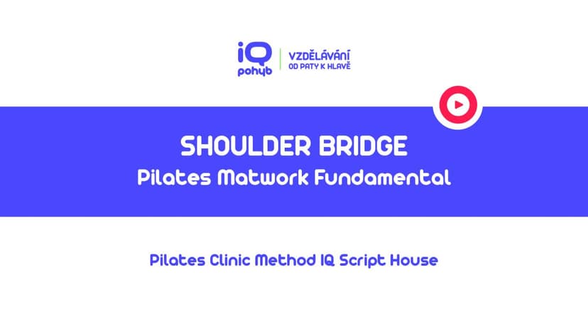 Pilates Clinic Method - Matwork - Shoulder Bridge