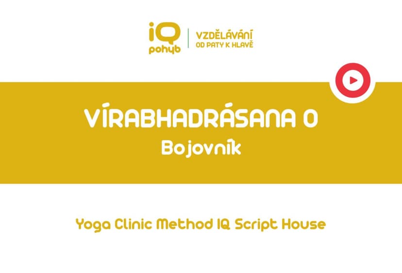 Yoga Clinic Method - Vírabhadrásana 0 -  pozice bojovníka 0