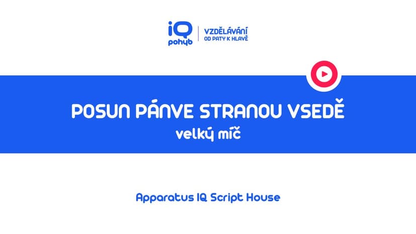 Velké a malé míče - Posun pánve stranou vsedě na VM