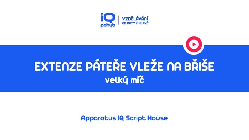 Velké a malé míče - Extenze páteře vleže na břiše na VM