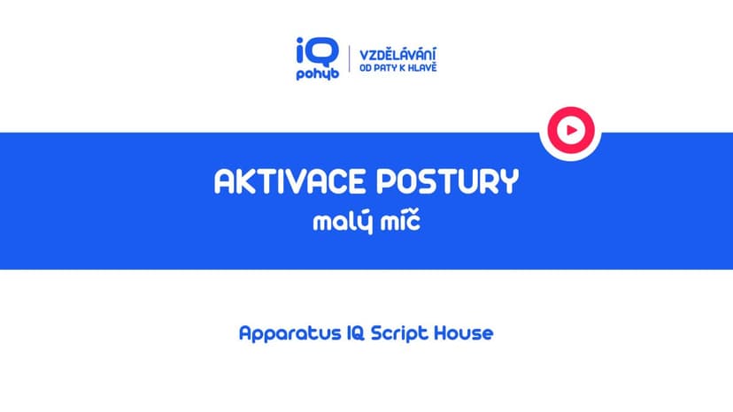 Velké a malé míče - Aktivace postury s MMm mezi hlezenními klouby vestoje