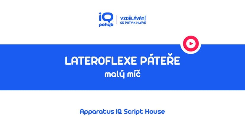 Velké a malé míče - Lateroflexe páteře přes MMv vleže na boku