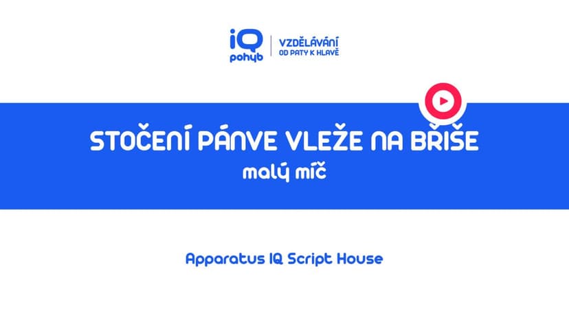Velké a malé míče - Stočení pánve přes MMm/MMv vleže na břiše