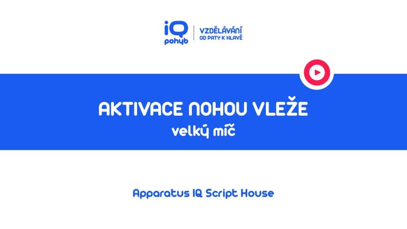 Velké a malé míče - Aktivace nohou na VM vleže