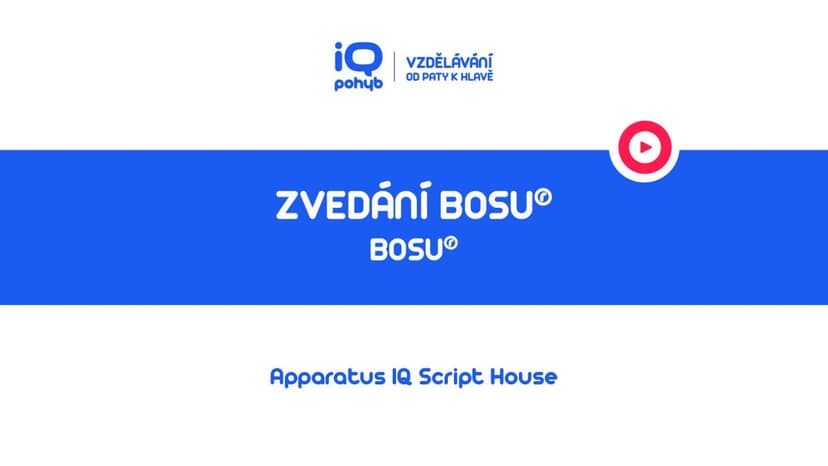 Bosu - Nekoordinované zvedání BOSU®