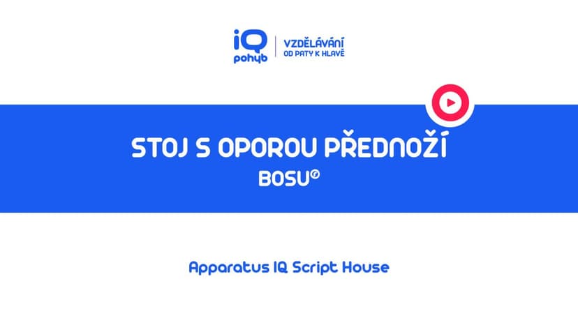Bosu - Stoj s oporou přednoží na kopuli / na platformě