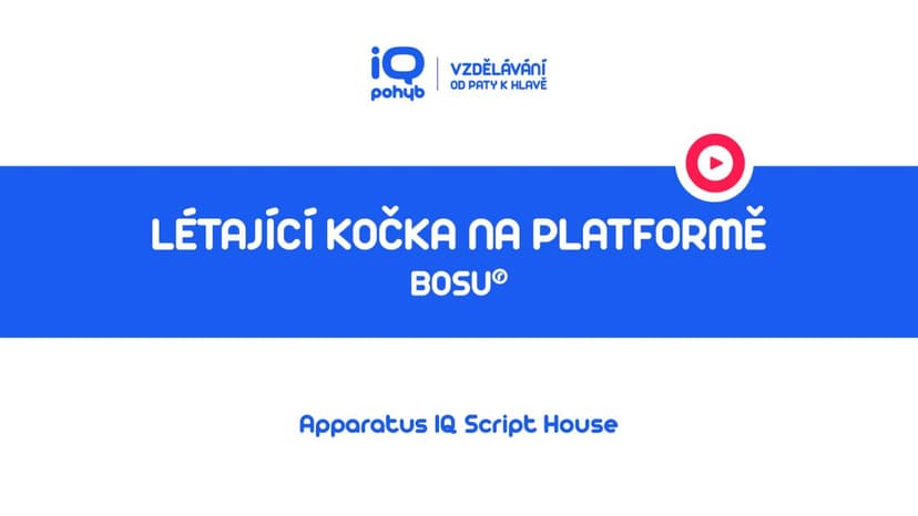 Bosu - „Létající kočka“ na platformě