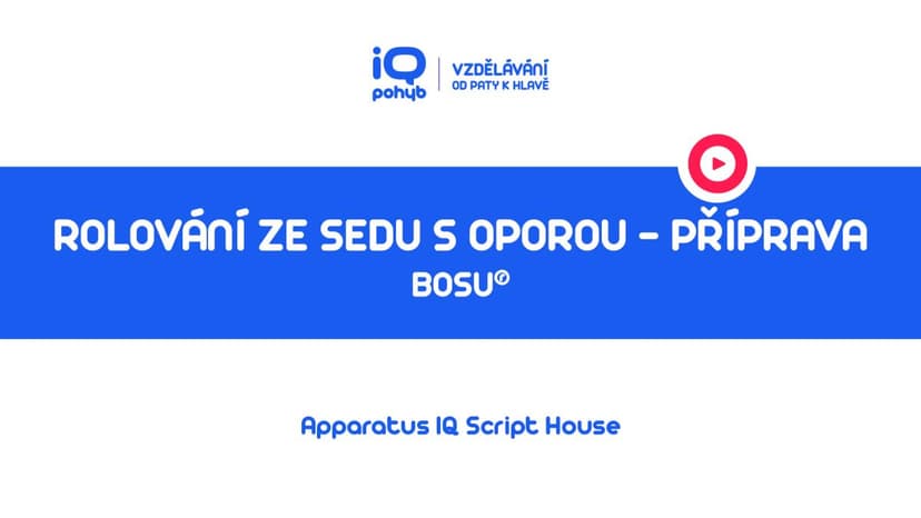 Bosu - Rolování ze sedu s oporou o kopuli – příprava