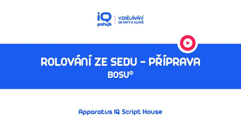 Bosu - Rolování ze sedu na kopuli – příprava