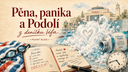 Pěna, panika a Podolí - z deníčku šéfa