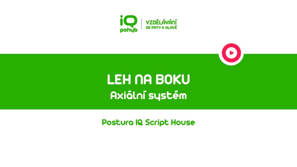  Postura - Axiální systém - Leh na boku