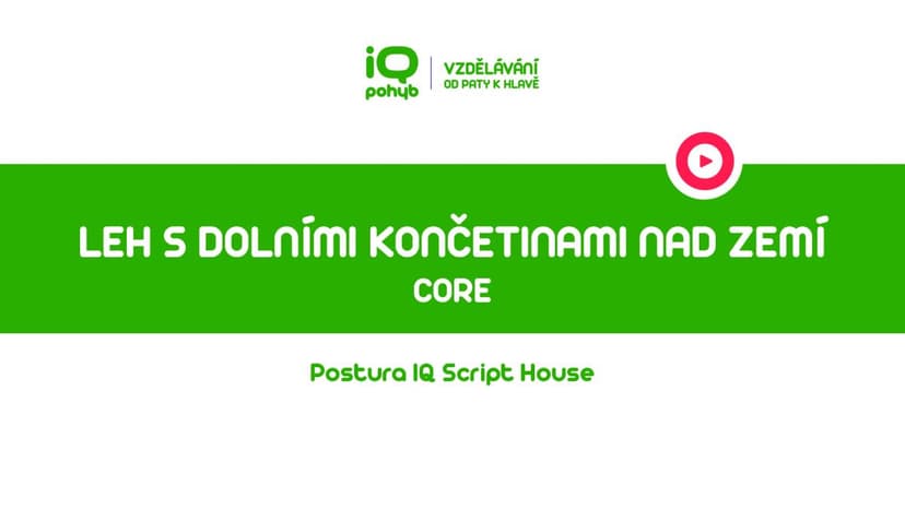CORE - Leh s dolními končetinami nad zemí
