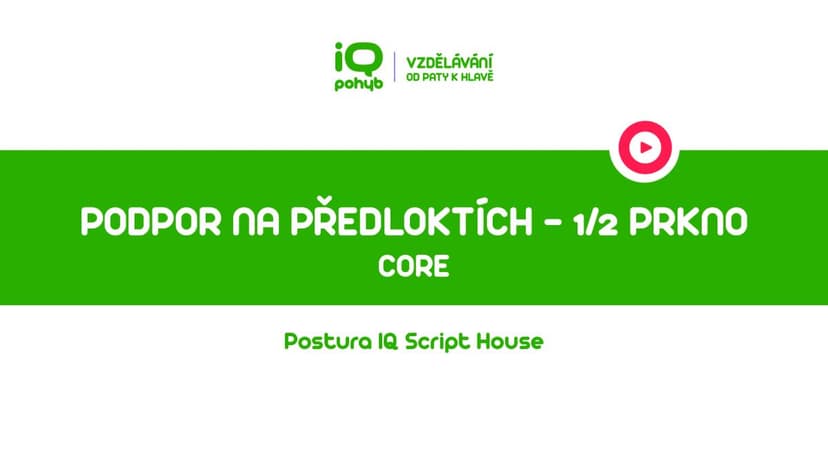 CORE - Podpor na předloktích – poloviční prkno