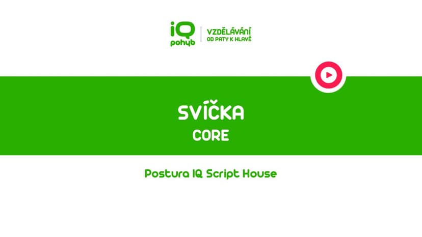 CORE - Retroverze pánve s dolními končetinami nad zemí – svíčka
