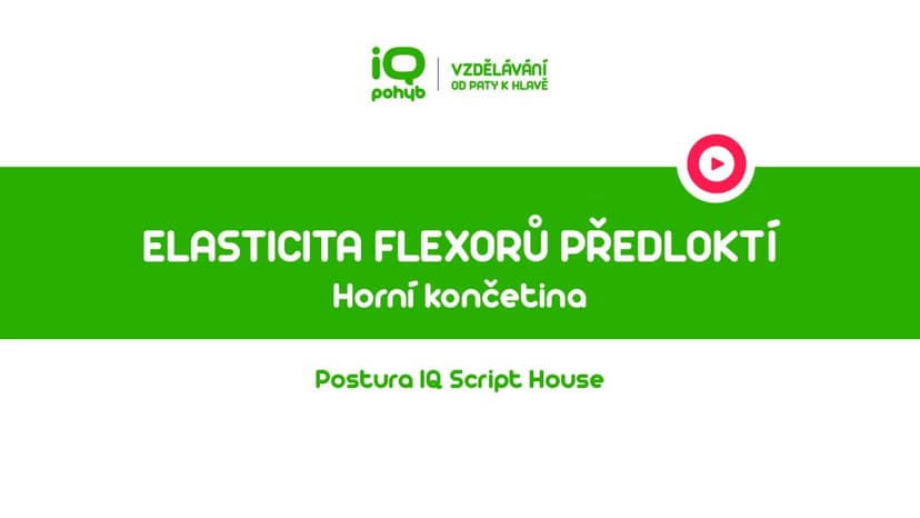 Postura - Horní končetina - Elasticita flexorů předloktí