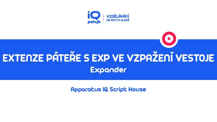 Expander - Extenze páteře s horními končetinami s EXP ve vzpažení vestoje