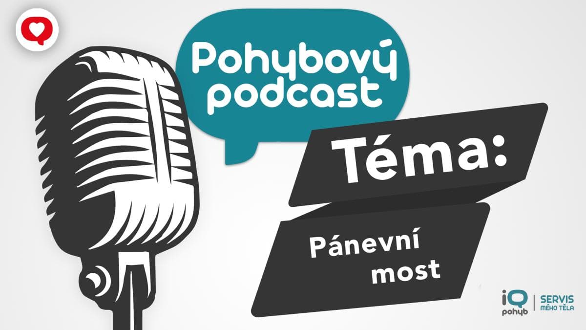 Podcast: Pohyb v praxi - pánevní most