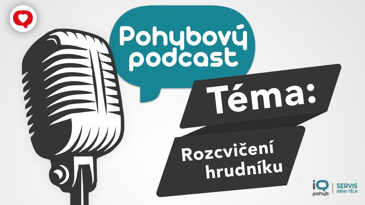 Podcast: Pohyb v praxi - rozcvičení hrudníku