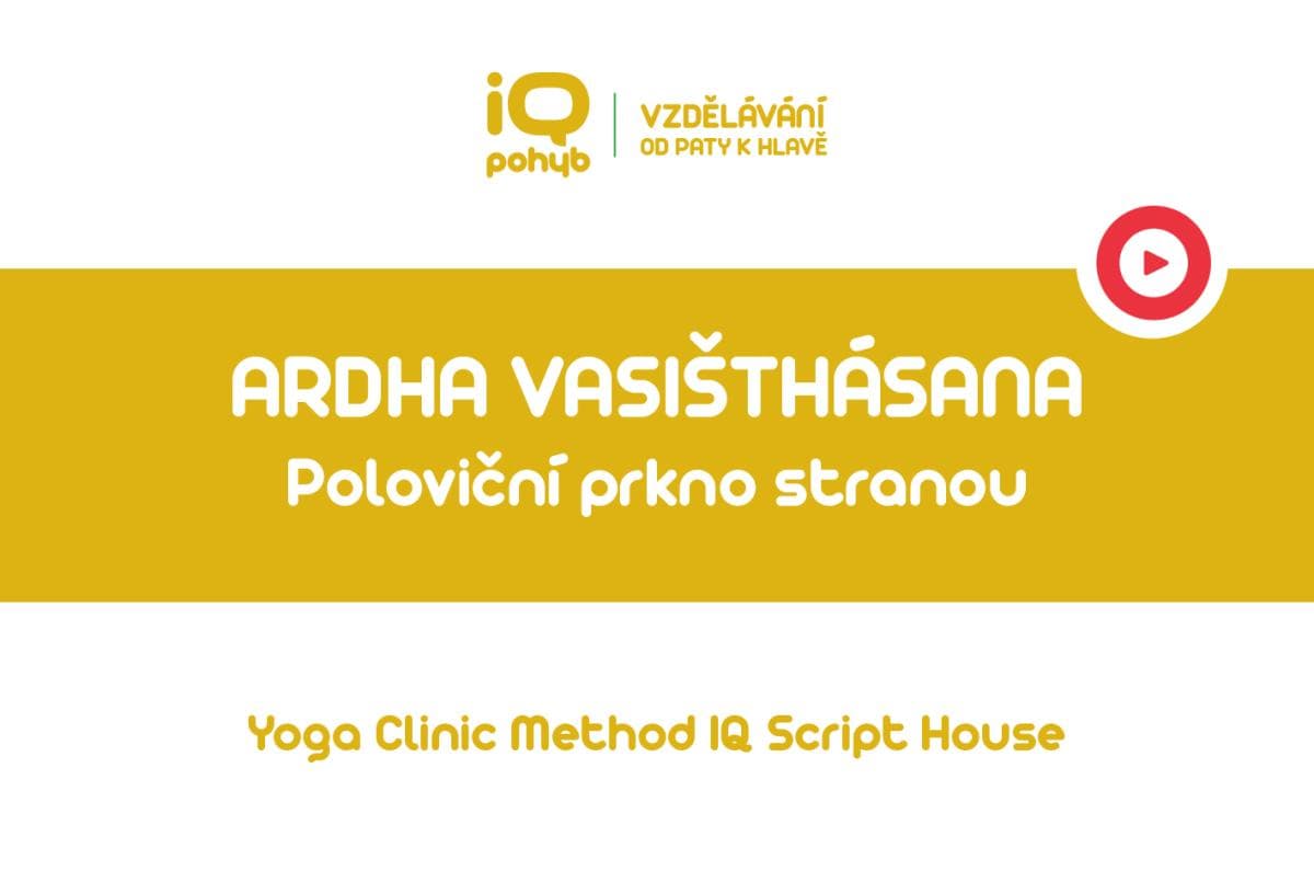 Yoga Clinic Method - Ardha Vasišthásana - poloviční prkno stranou