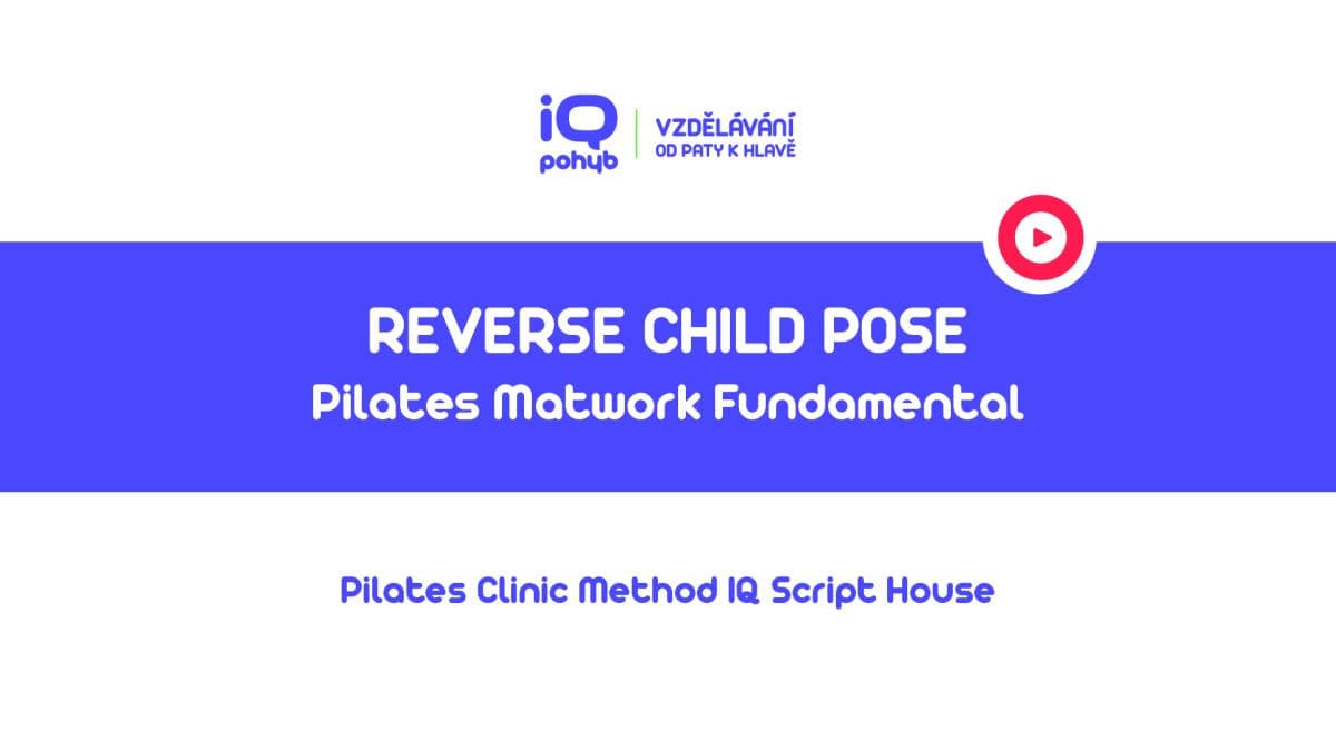 Pilates Clinic Method - Matwork - Reverse Child Position
