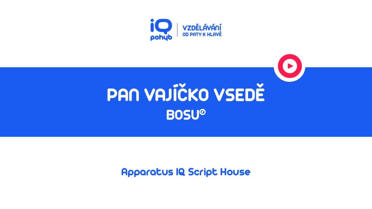 Bosu - Pan Vajíčko vsedě na kopuli