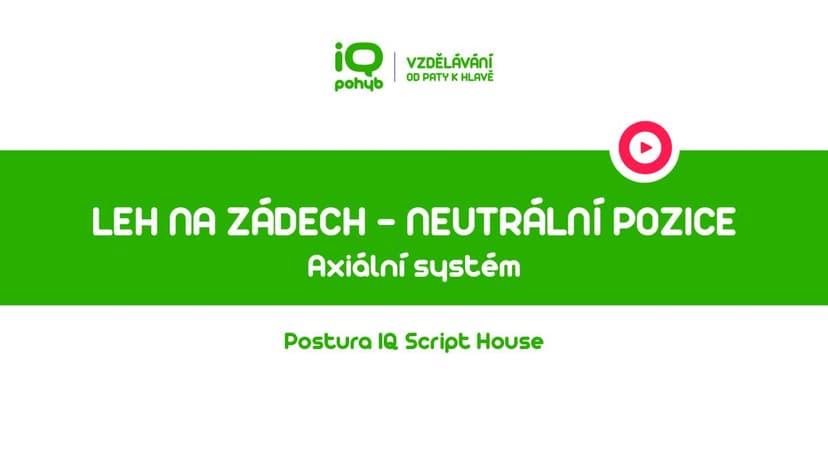 Postura - Neutrální pozice vleže na zádech / CORE - Leh na zádech