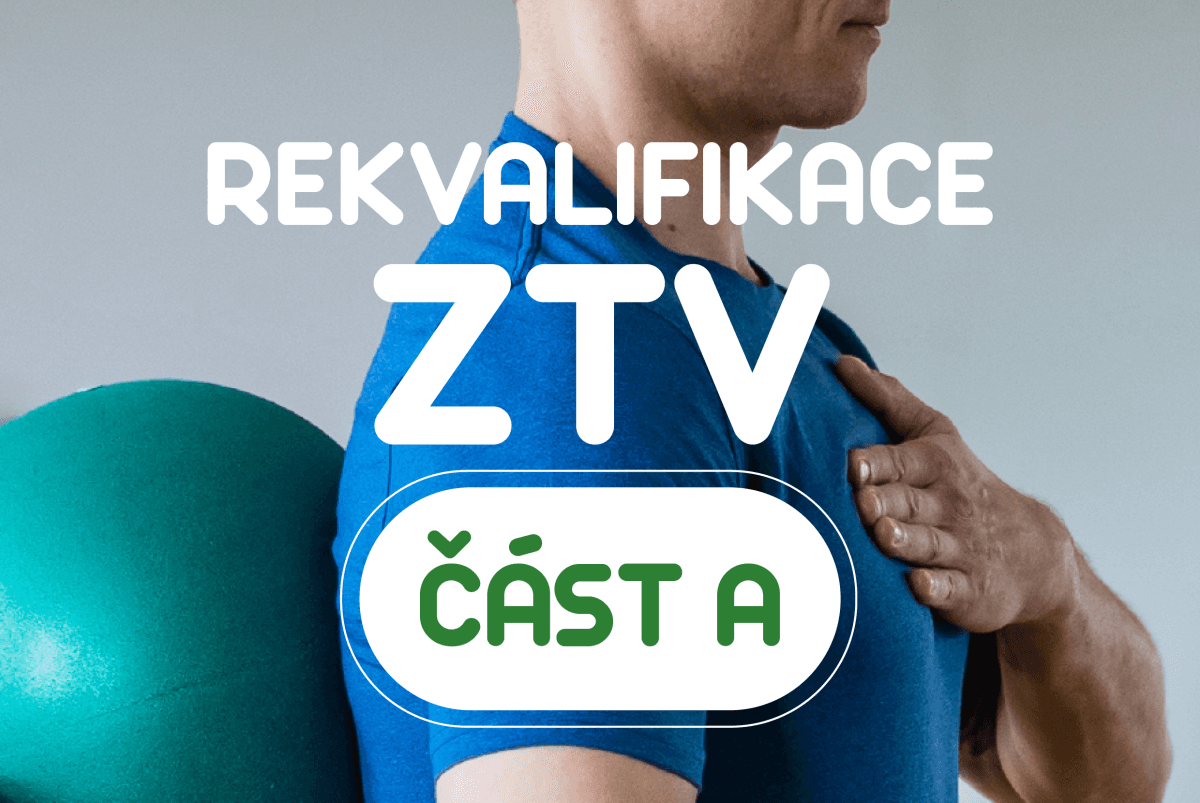 rekvalifikace Instruktor ZTV Část A - termíny