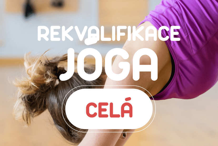rekvalifikace (CELÁ) Instruktor jógy - termíny
