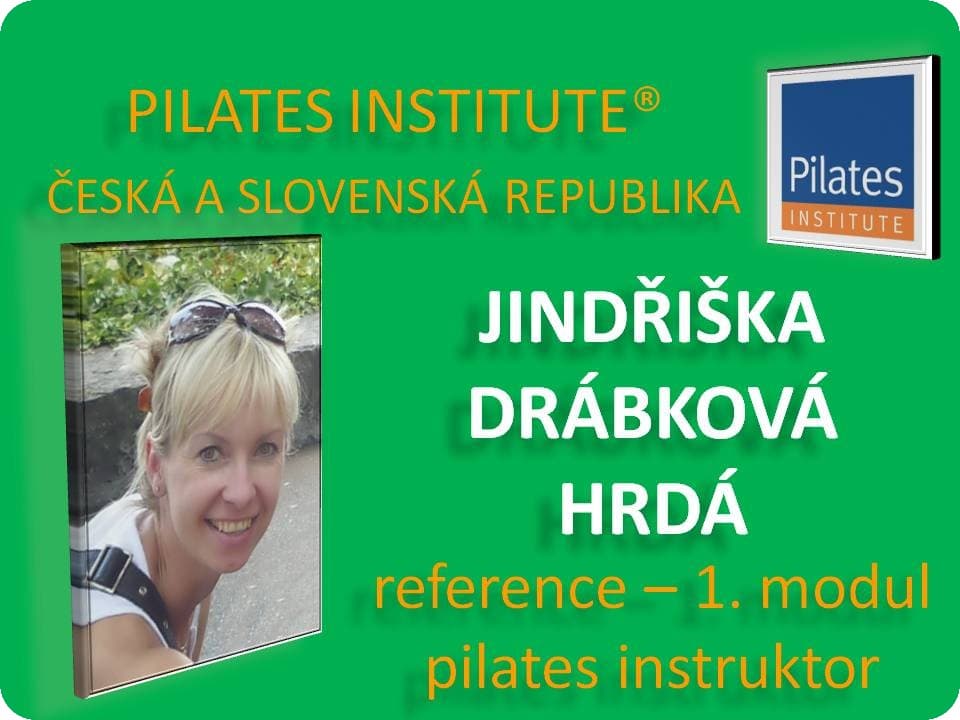 Jindřiška Drábková Hrdá - reference Pilates Instruktor - 1 modul