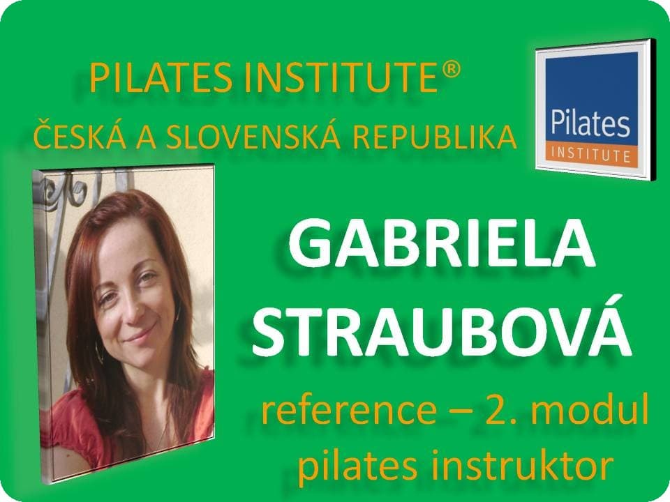 Gabriela Straubová - reference Pilates Instruktor - reference modul 2