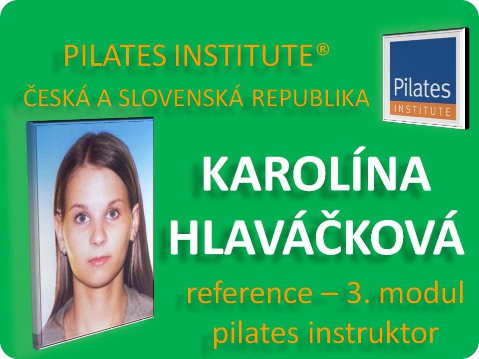 Karolina Hlaváčová - reference Pilates Instruktor - reference modul 3