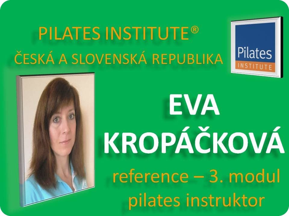 Eva Kropáčková - reference Pilates Instruktor - reference modul 3