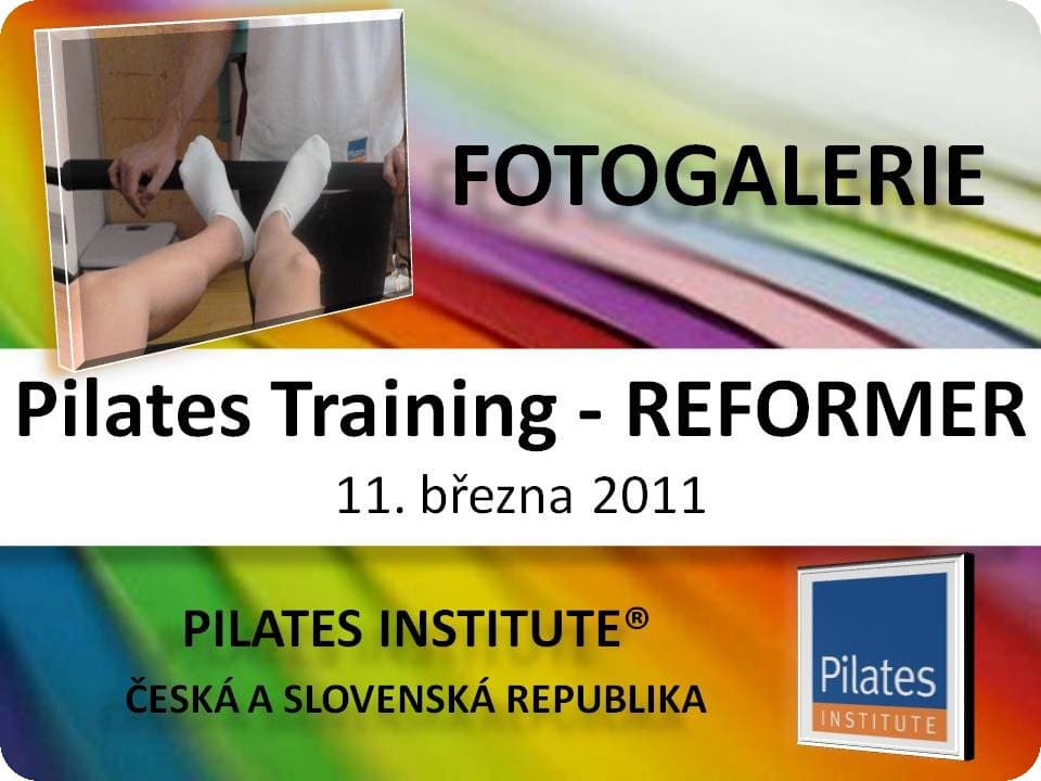 fotodokumentace Pilates Training - REFORMER - 11.03.2011