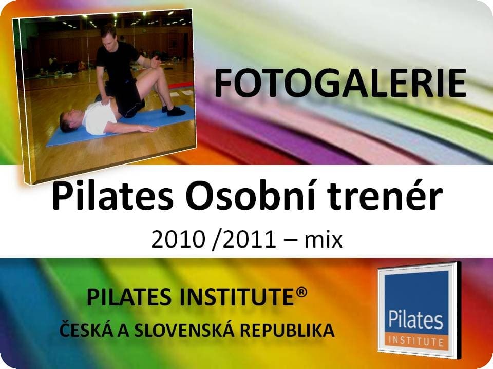 fotodokumentace 2010-2011 PRAHA - Pilates Osobní Trenér - mix