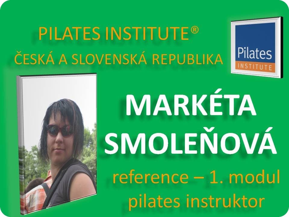 Markéta Smoleňová - reference pilates matwork - modul 1