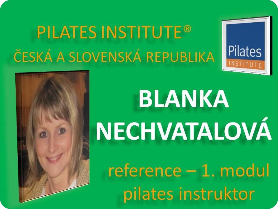 Blanka Nechvátalová - reference pilates matwork - modul 1
