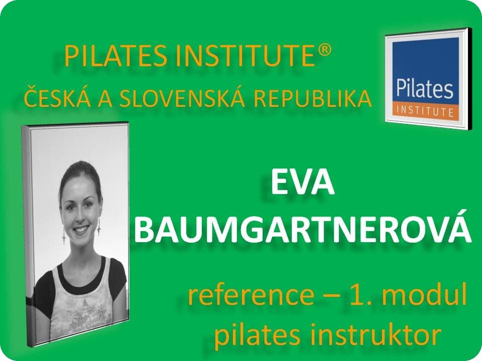 Eva Baumgartnerová - reference pilates matwork - modul 1