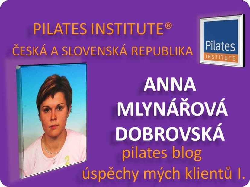 Úspěchy klienta s Pilates - Anny Mlynářové Dobrovské