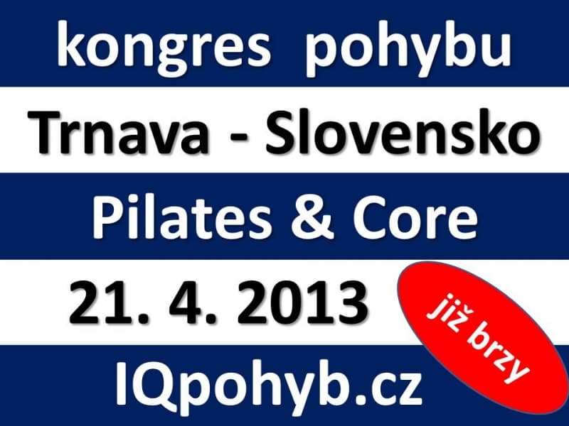 21-04-2013 4. KONGRES FUNKČNÍHO POHYBU - Trnava