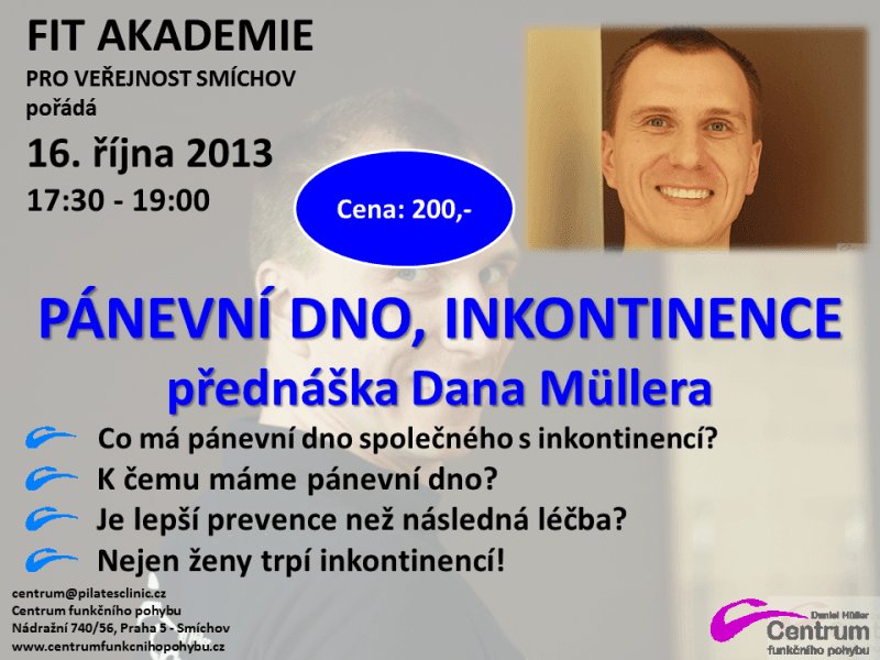 30-10-2013 Praktická přednáška: Pánevní dno a inkontinence